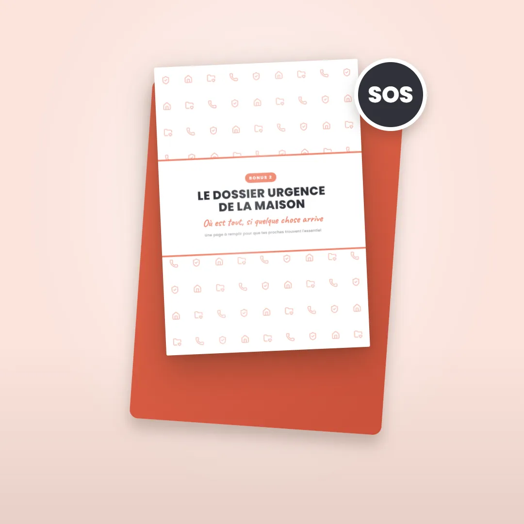Bonus 2 : Le dossier urgence de la maison